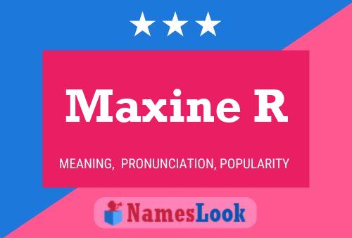 Pôster do nome Maxine R