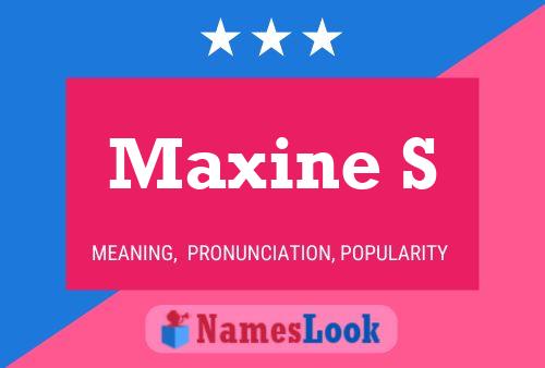 Pôster do nome Maxine S