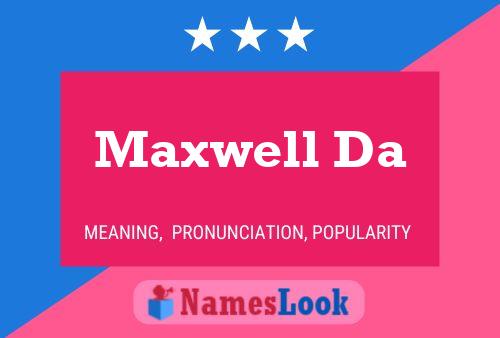 Pôster do nome Maxwell Da