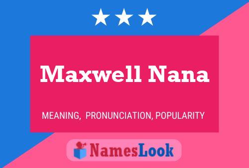 Pôster do nome Maxwell Nana