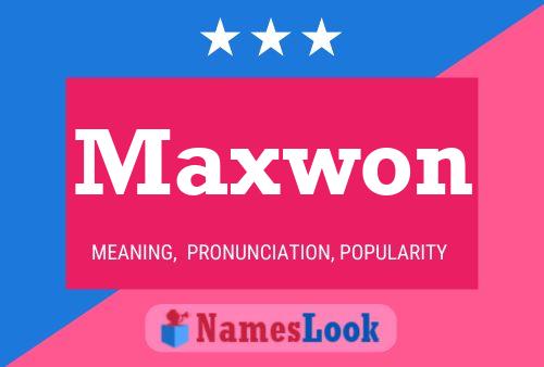 Pôster do nome Maxwon