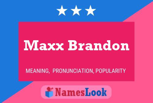 Pôster do nome Maxx Brandon