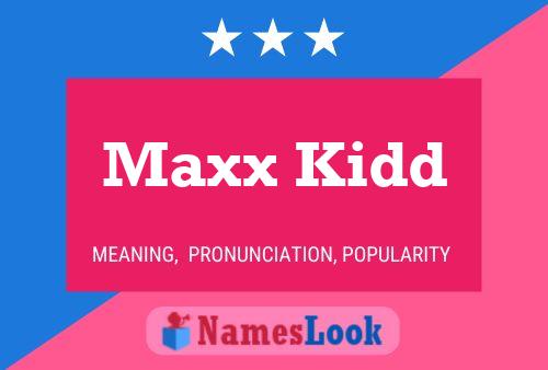 Pôster do nome Maxx Kidd