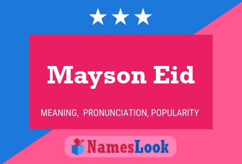 Pôster do nome Mayson Eid