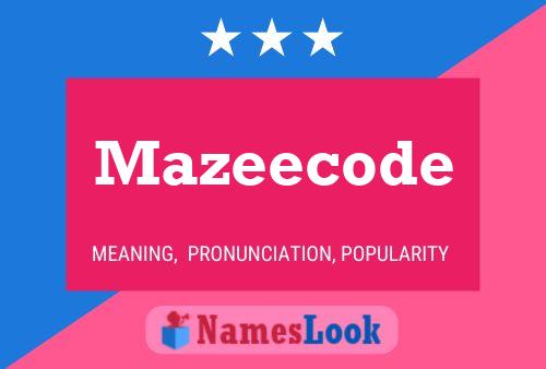 Pôster do nome Mazeecode