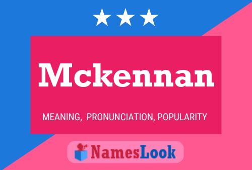 Pôster do nome Mckennan