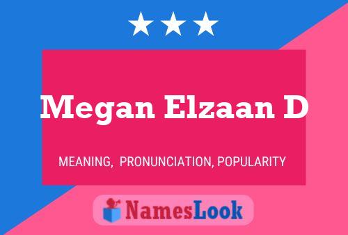 Pôster do nome Megan Elzaan D