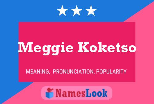 Pôster do nome Meggie Koketso