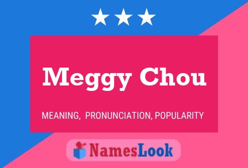 Pôster do nome Meggy Chou