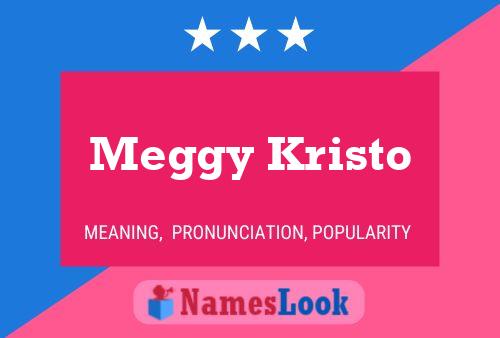 Pôster do nome Meggy Kristo