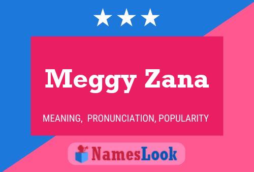 Pôster do nome Meggy Zana