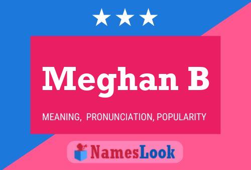 Pôster do nome Meghan B