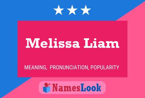 Pôster do nome Melissa Liam