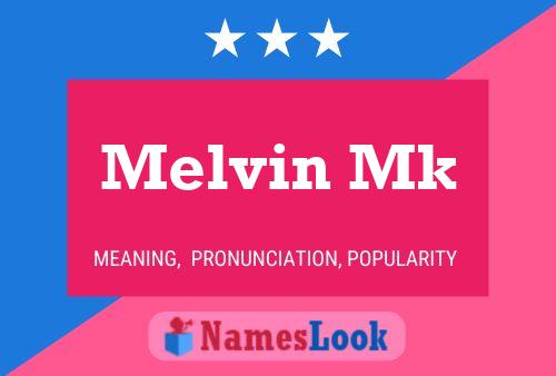 Pôster do nome Melvin Mk