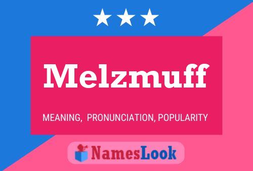 Pôster do nome Melzmuff