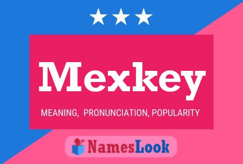 Pôster do nome Mexkey