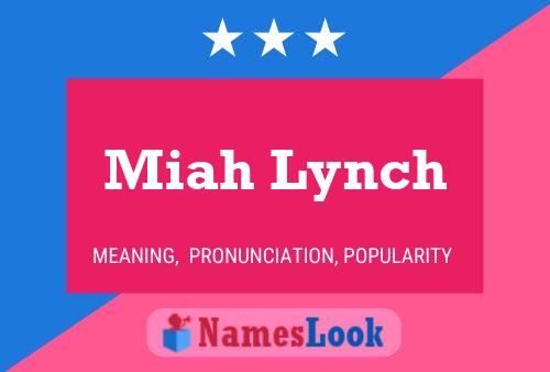 Pôster do nome Miah Lynch