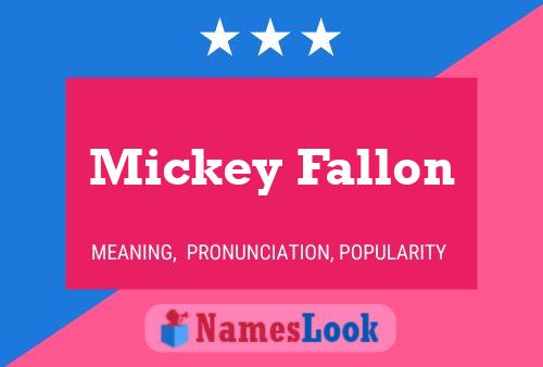 Pôster do nome Mickey Fallon