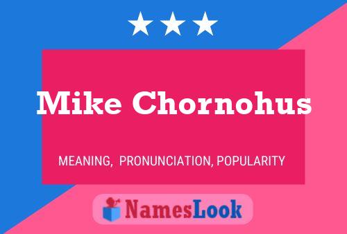 Pôster do nome Mike Chornohus