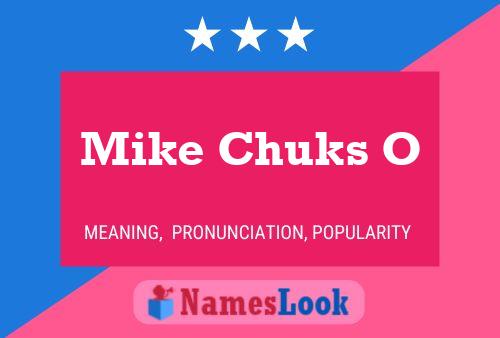 Pôster do nome Mike Chuks O