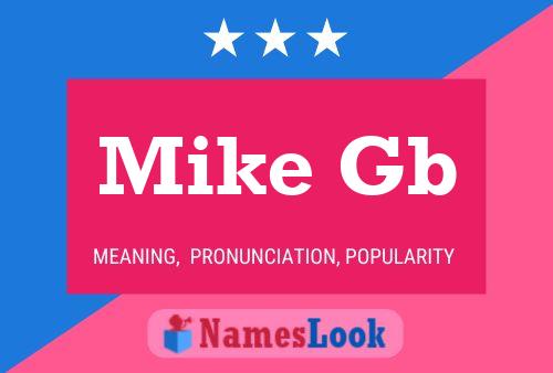 Pôster do nome Mike Gb