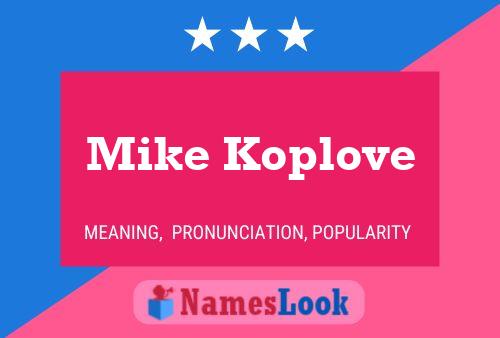 Pôster do nome Mike Koplove