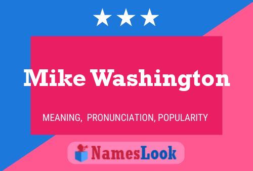 Pôster do nome Mike Washington