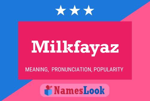 Pôster do nome Milkfayaz