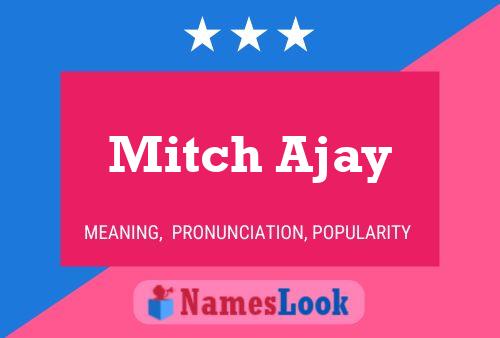 Pôster do nome Mitch Ajay