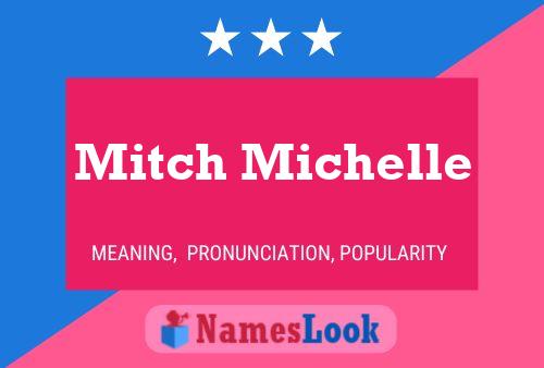 Pôster do nome Mitch Michelle