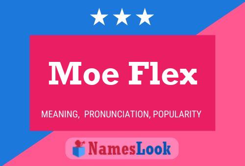 Pôster do nome Moe Flex