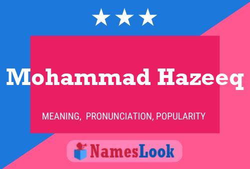 Pôster do nome Mohammad Hazeeq