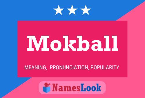 Pôster do nome Mokball