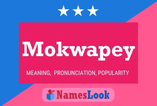 Pôster do nome Mokwapey