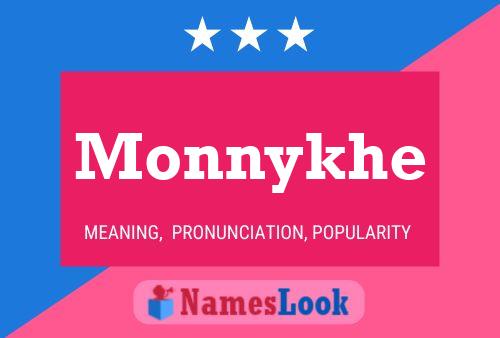 Pôster do nome Monnykhe