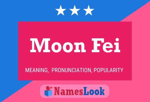 Pôster do nome Moon Fei