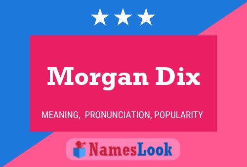 Pôster do nome Morgan Dix