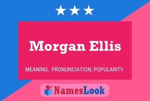 Pôster do nome Morgan Ellis