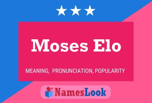 Pôster do nome Moses Elo