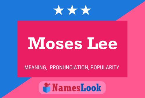 Pôster do nome Moses Lee