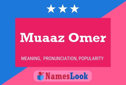 Pôster do nome Muaaz Omer