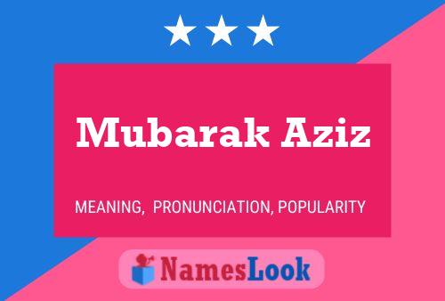 Pôster do nome Mubarak Aziz