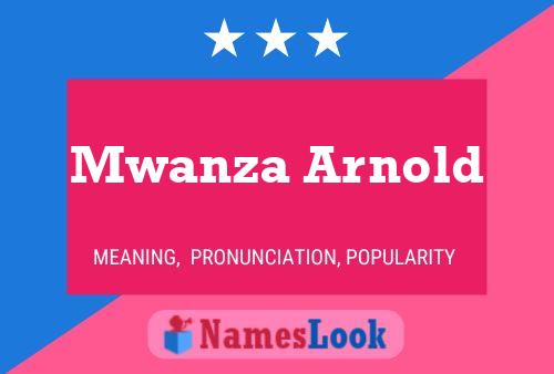 Pôster do nome Mwanza Arnold