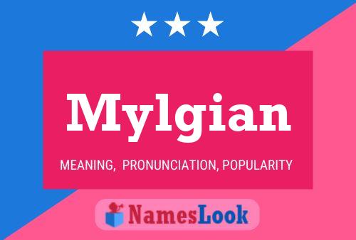 Pôster do nome Mylgian