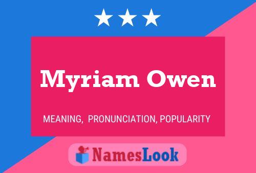 Pôster do nome Myriam Owen