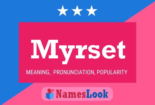 Pôster do nome Myrset