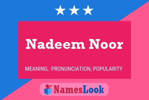 Pôster do nome Nadeem Noor