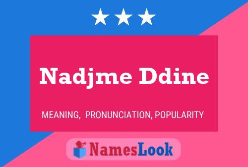 Pôster do nome Nadjme Ddine