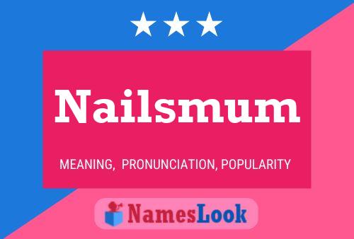 Pôster do nome Nailsmum