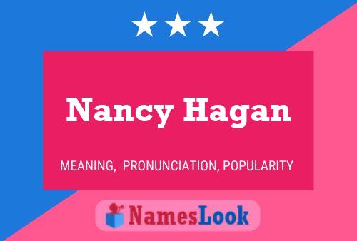 Pôster do nome Nancy Hagan